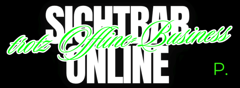 Strategietipps für Offline-Unternehmer – online sichtbar werden und Kunden gewinnen