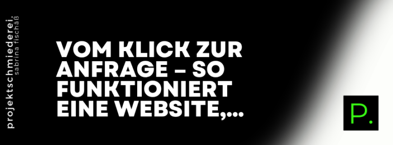 Website Anfragen – Vom Klick zur Anfrage – so funktioniert eine Website, die wirklich führt