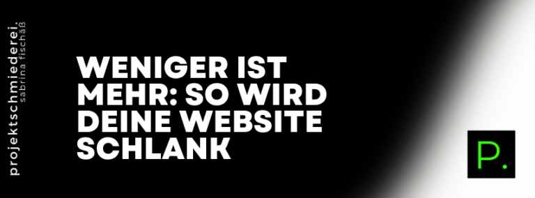 schlanke Website Selbstständige – Weniger ist mehr: So wird deine Website schlank, klar – und wirksam