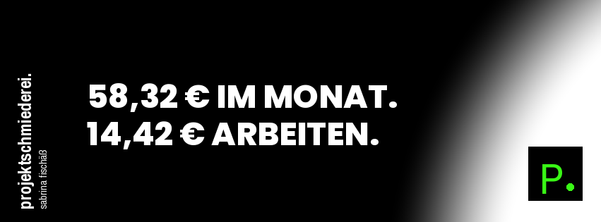 Beitragsbild: 58,32 Euro im Monat, 14,42 Euro arbeiten