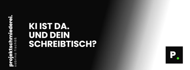 KI ist da. Und dein Schreibtisch?
